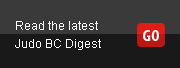 Read the latest Judo BC Digest Read the latest Judo BC Digest